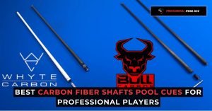 Best Carbon Fiber Shafts Pool Cues for Professional Players
