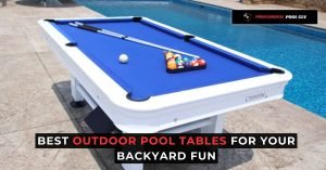 Best Outdoor Pool Tables for Your Backyard Fun