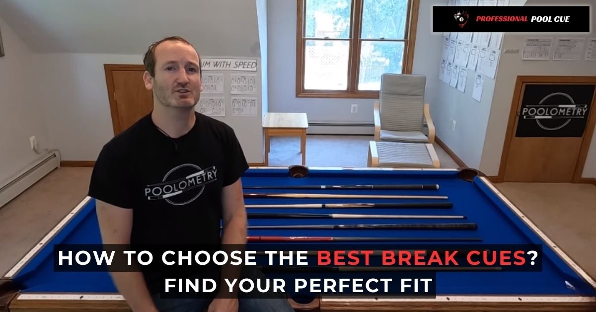 How To Choose The Best Break Cues Find Your Perfect Fit